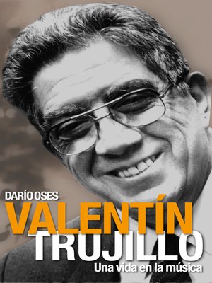cover image of Valentín Trujillo. Una vida en la música